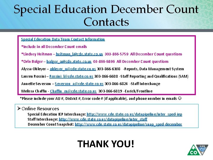 Special Education December Count Contacts Special Education Data Team Contact Information *Include in all