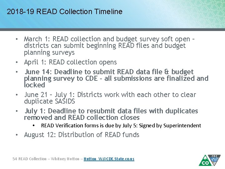 2018 -19 READ Collection Timeline • March 1: READ collection and budget survey soft