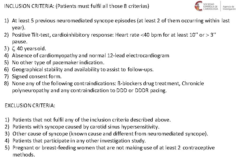 INCLUSION CRITERIA: (Patients must fulfil all those 8 criterias) 1) At least 5 previous