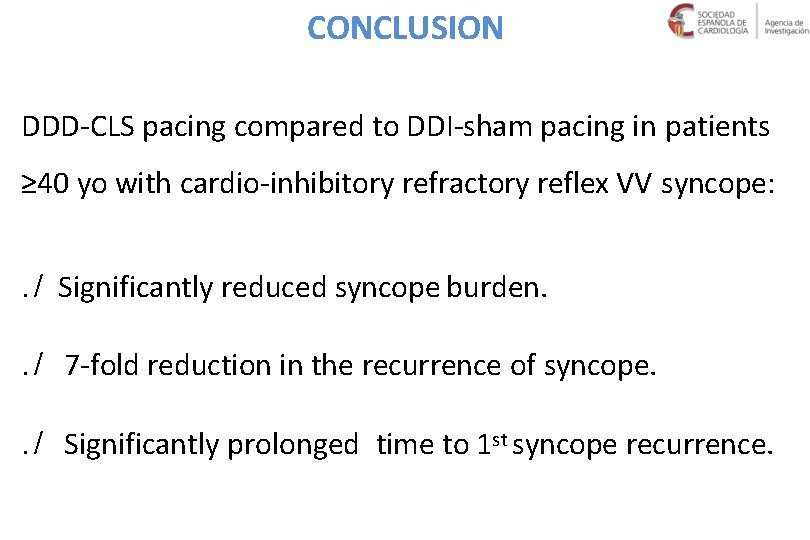 CONCLUSION DDD-CLS pacing compared to DDI-sham pacing in patients ≥ 40 yo with cardio-inhibitory