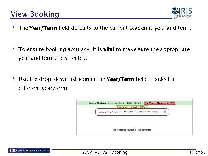 View Booking • The Year/Term field defaults to the current academic year and term.