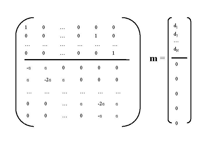 1 0 … 0 0 0 d 1 0 0 … 0 1 0