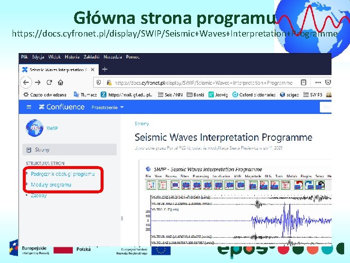 Główna strona programu https: //docs. cyfronet. pl/display/SWIP/Seismic+Waves+Interpretation+Programme 