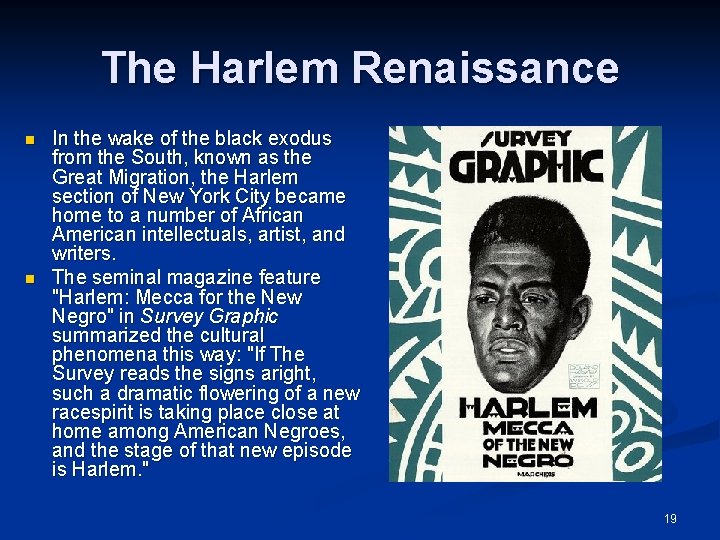 The Harlem Renaissance n n In the wake of the black exodus from the