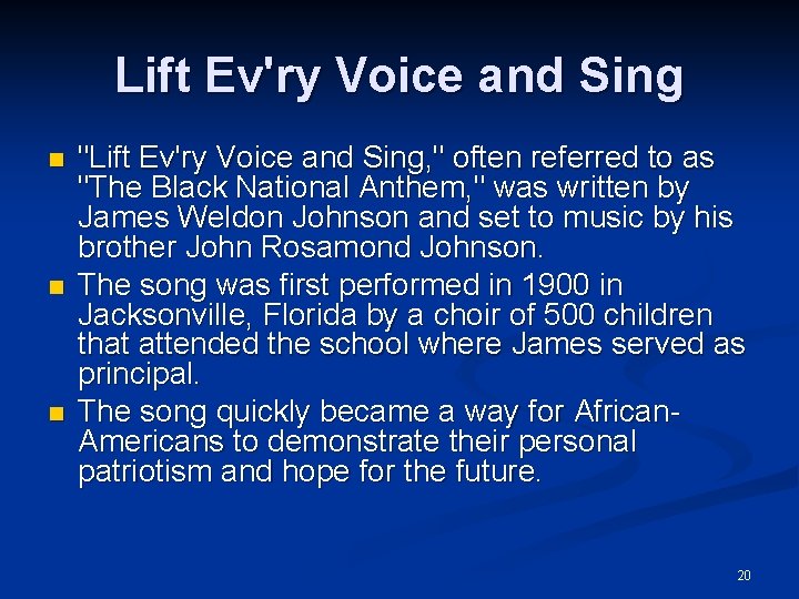 Lift Ev'ry Voice and Sing n n n "Lift Ev'ry Voice and Sing, "