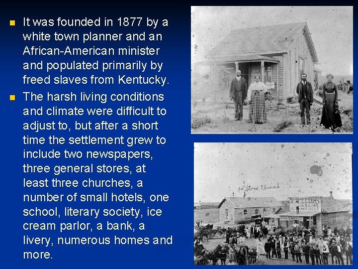n n It was founded in 1877 by a white town planner and an