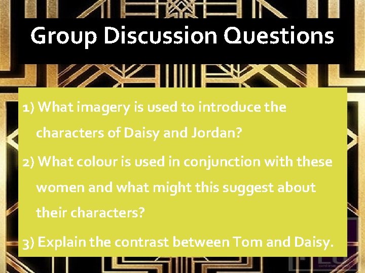 Group Discussion Questions 1) What imagery is used to introduce the characters of Daisy