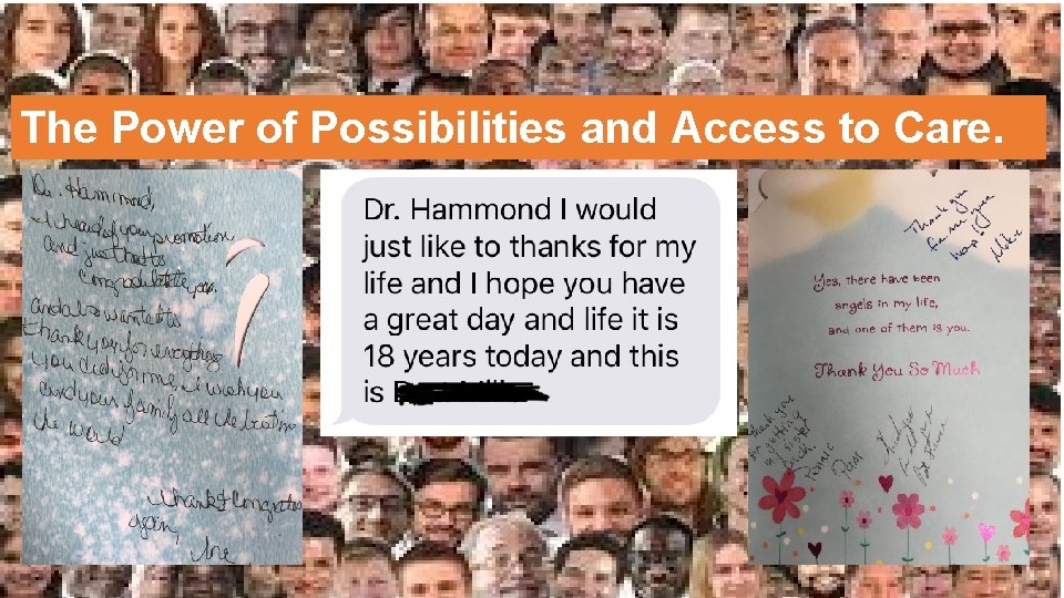 The Power of Possibilities and Access to Care. 