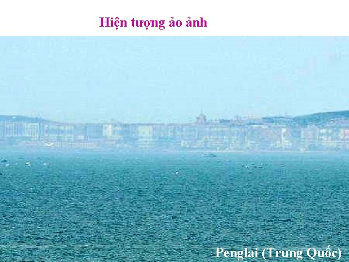 Hiện tượng ảo ảnh Penglai (Trung Quốc) 