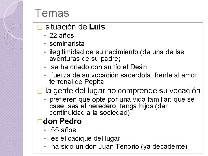 Temas � situación de Luis 22 años seminarista ilegitimidad de su nacimiento (de una