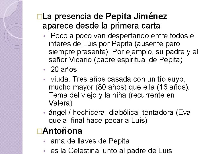 �La presencia de Pepita Jiménez aparece desde la primera carta Poco a poco van
