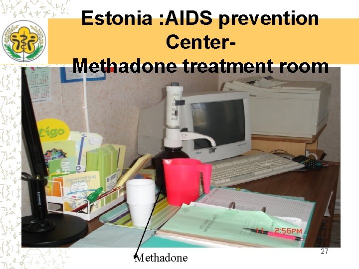 Estonia : AIDS prevention Center. Methadone treatment room Methadone 27 