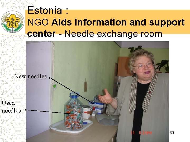 Estonia : NGO Aids information and support center - Needle exchange room New needles