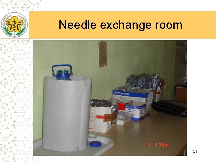 Needle exchange room 31 