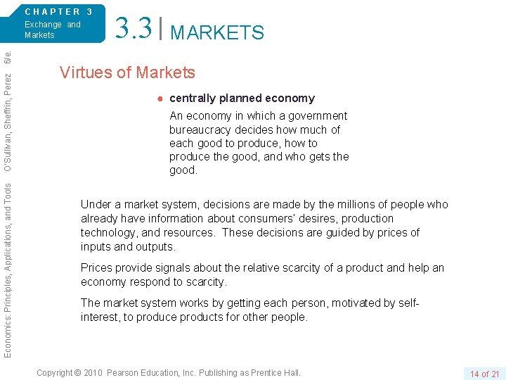 Economics: Principles, Applications, and Tools O’Sullivan, Sheffrin, Perez 6/e. CHAPTER 3 Exchange and Markets