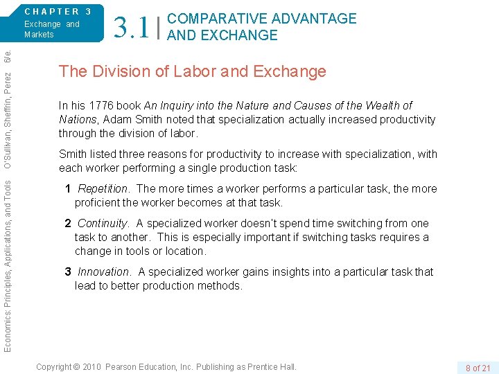 Economics: Principles, Applications, and Tools O’Sullivan, Sheffrin, Perez 6/e. CHAPTER 3 Exchange and Markets