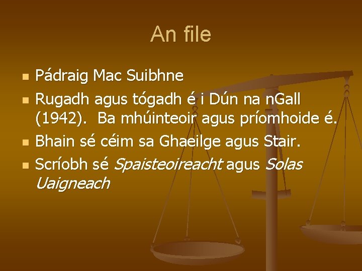 An file n n Pádraig Mac Suibhne Rugadh agus tógadh é i Dún na