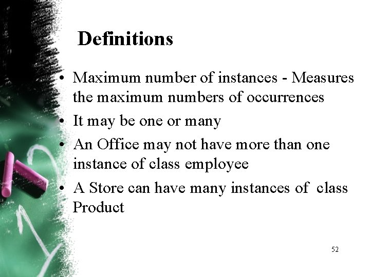 Definitions • Maximum number of instances Measures the maximum numbers of occurrences • It Definitions • Maximum number of instances Measures the maximum numbers of occurrences • It