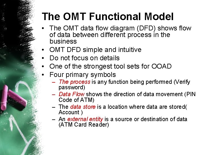The OMT Functional Model • The OMT data flow diagram (DFD) shows flow of The OMT Functional Model • The OMT data flow diagram (DFD) shows flow of