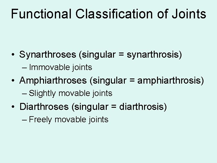 Functional Classification of Joints • Synarthroses (singular = synarthrosis) – Immovable joints • Amphiarthroses Functional Classification of Joints • Synarthroses (singular = synarthrosis) – Immovable joints • Amphiarthroses