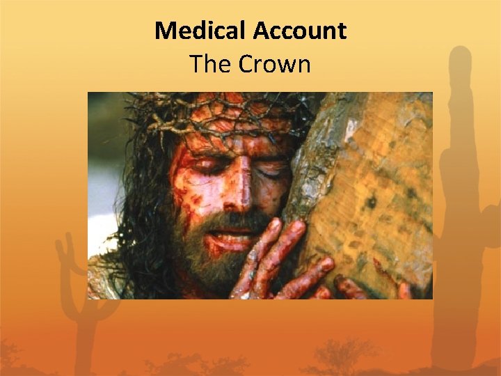 Medical Account The Crown 