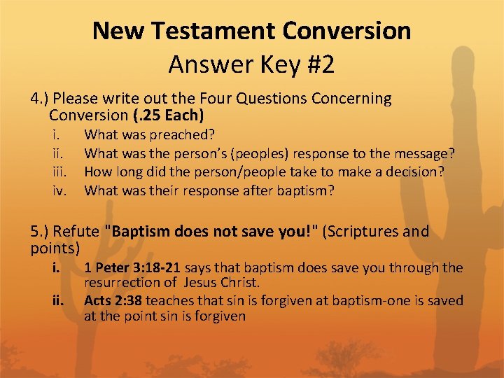 New Testament Conversion Answer Key #2 4. ) Please write out the Four Questions