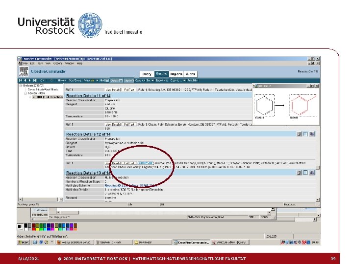 6/16/2021 © 2009 UNIVERSITÄT ROSTOCK | MATHEMATISCH-NATURWISSENSCHAFTLICHE FAKULTÄT 39 