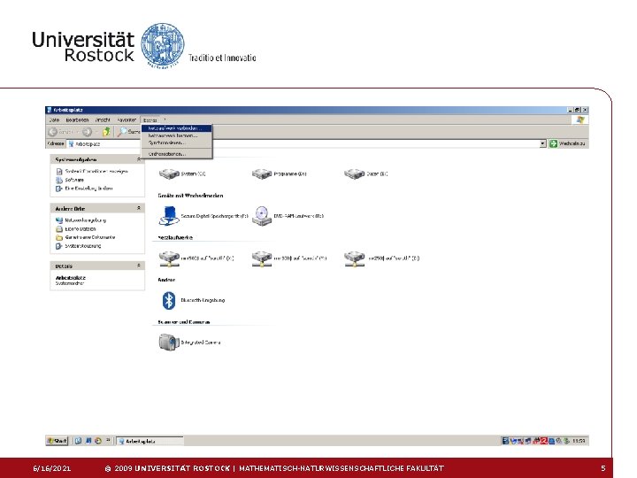 6/16/2021 © 2009 UNIVERSITÄT ROSTOCK | MATHEMATISCH-NATURWISSENSCHAFTLICHE FAKULTÄT 5 