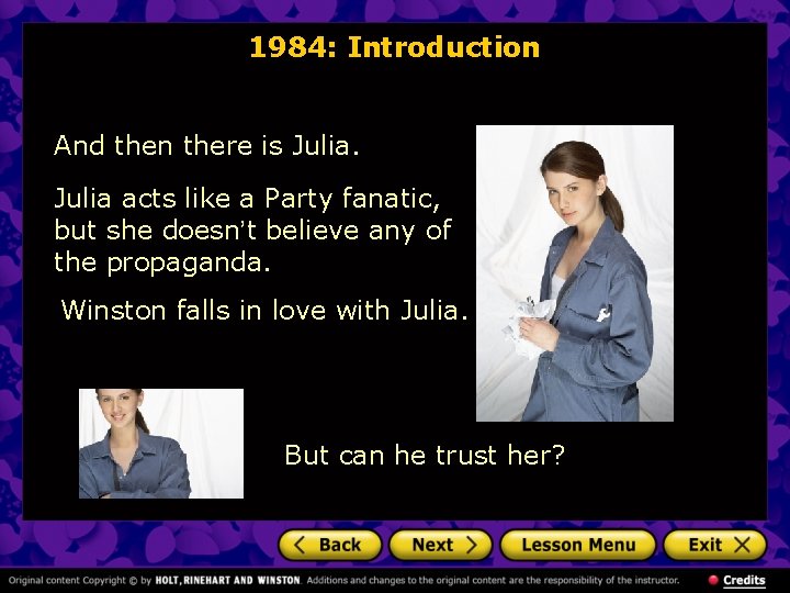 1984: Introduction And then there is Julia acts like a Party fanatic, but she