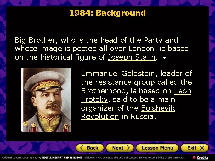 1984: Background Big Brother, who is the head of the Party and whose image