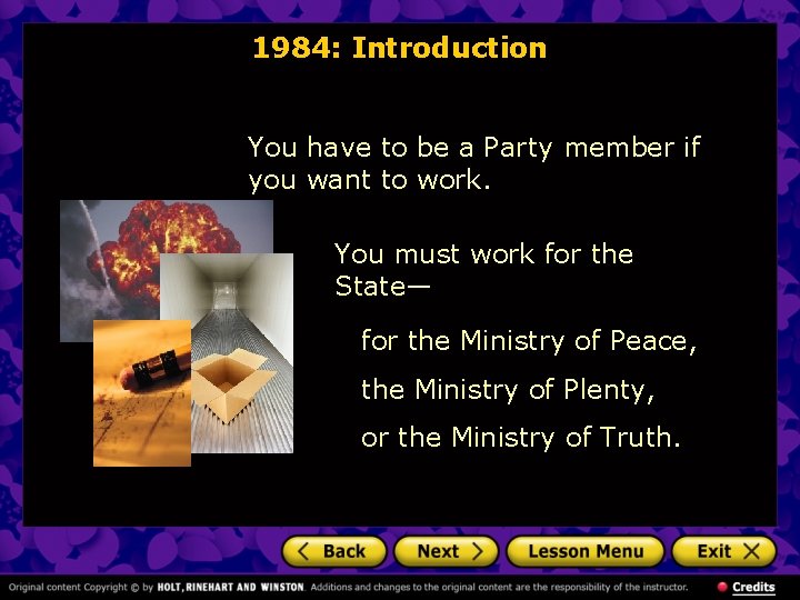 1984: Introduction You have to be a Party member if you want to work.