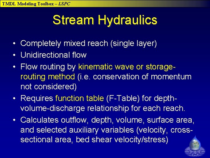 TMDL Modeling Toolbox – LSPC Stream Hydraulics • Completely mixed reach (single layer) • TMDL Modeling Toolbox – LSPC Stream Hydraulics • Completely mixed reach (single layer) •