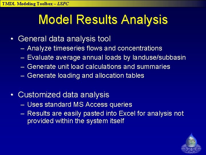 TMDL Modeling Toolbox – LSPC Model Results Analysis • General data analysis tool – TMDL Modeling Toolbox – LSPC Model Results Analysis • General data analysis tool –