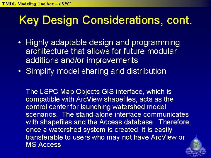 TMDL Modeling Toolbox – LSPC Key Design Considerations, cont. • Highly adaptable design and TMDL Modeling Toolbox – LSPC Key Design Considerations, cont. • Highly adaptable design and