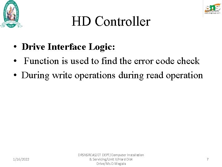 HD Controller • Drive Interface Logic: • Function is used to find the error HD Controller • Drive Interface Logic: • Function is used to find the error