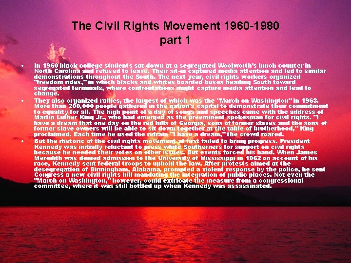 The Civil Rights Movement 1960 -1980 part 1 • • • In 1960 black
