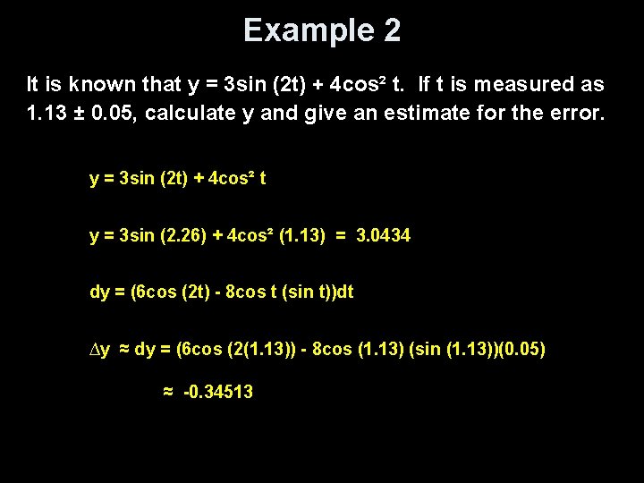 Example 2 It is known that y = 3 sin (2 t) + 4