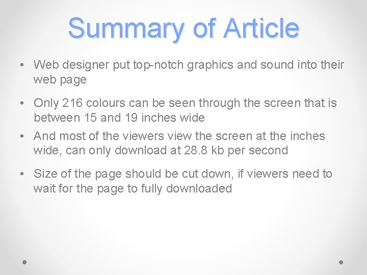 Summary of Article • Web designer put top-notch graphics and sound into their web