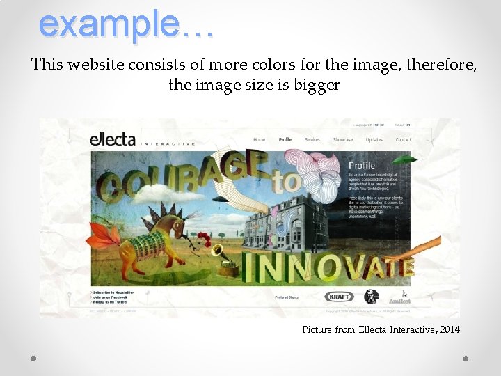example… This website consists of more colors for the image, therefore, the image size