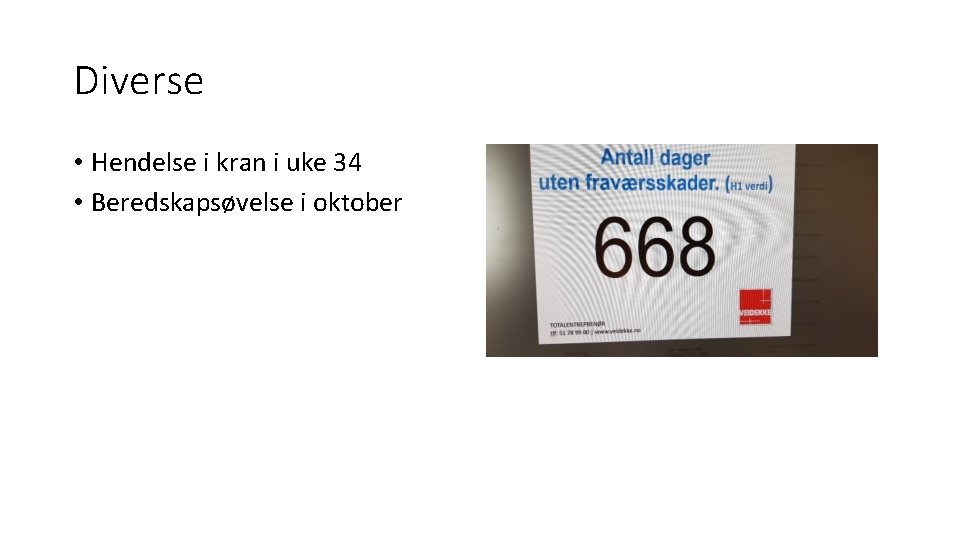 Diverse • Hendelse i kran i uke 34 • Beredskapsøvelse i oktober 