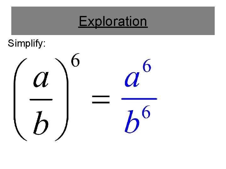 Exploration Simplify: Exploration Simplify: