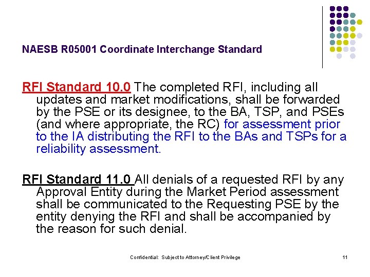 NAESB R 05001 Coordinate Interchange Standard RFI Standard 10. 0 The completed RFI, including