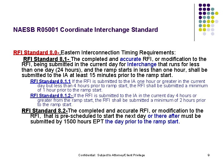 NAESB R 05001 Coordinate Interchange Standard RFI Standard 8. 0 - Eastern Interconnection Timing