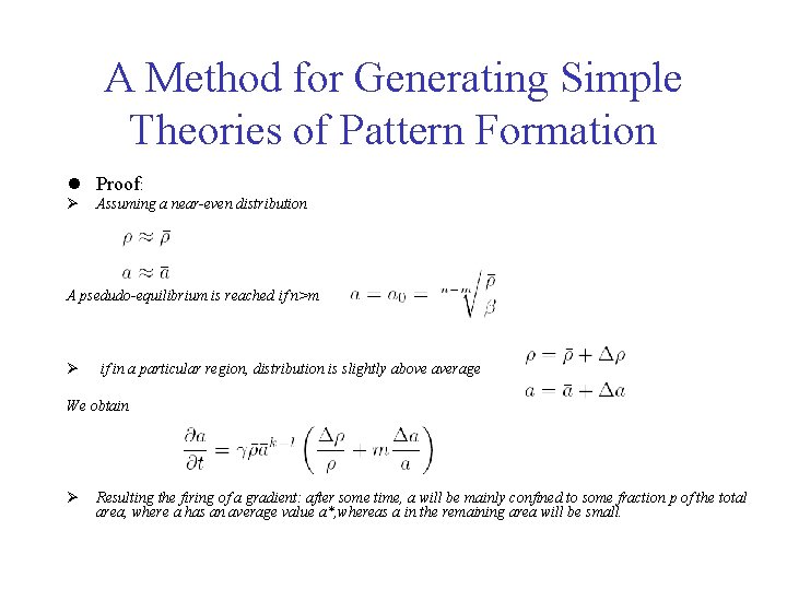 A Method for Generating Simple Theories of Pattern Formation l Proof: Ø Assuming a