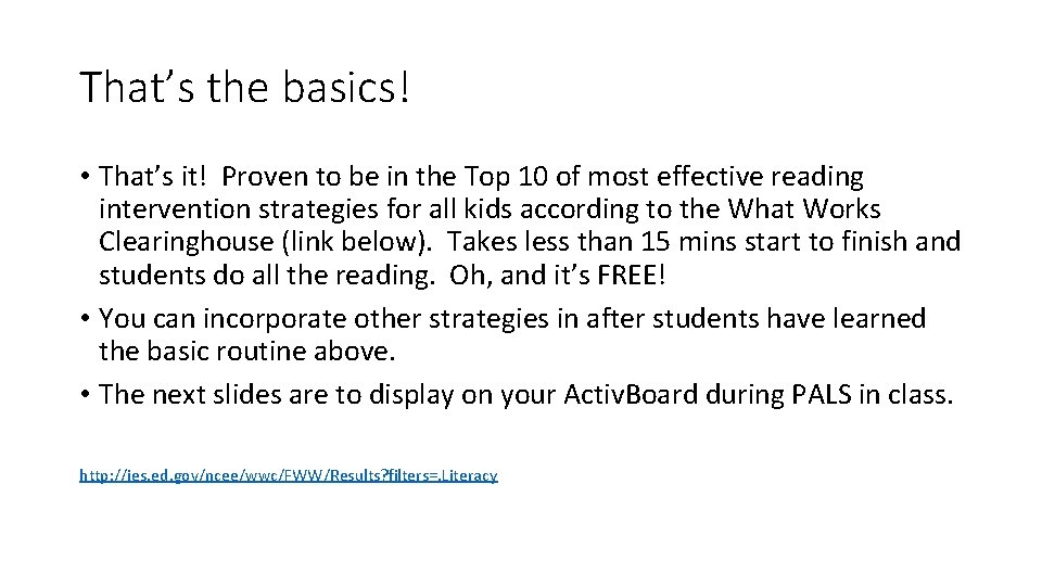 That’s the basics! • That’s it! Proven to be in the Top 10 of