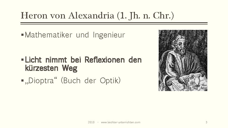 Heron von Alexandria (1. Jh. n. Chr. ) § Mathematiker und Ingenieur § Licht