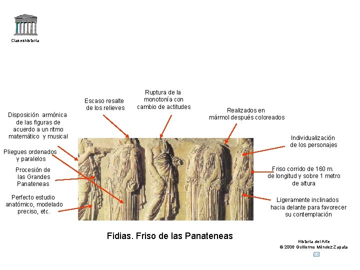 Claseshistoria Escaso resalte de los relieves Disposición armónica de las figuras de acuerdo a