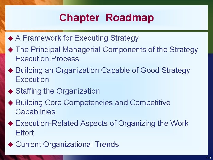 Chapter Roadmap u. A Framework for Executing Strategy u The Principal Managerial Components of