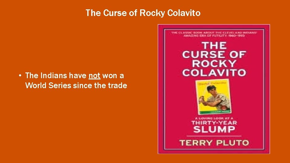 The Curse of Rocky Colavito • The Indians have not won a World Series
