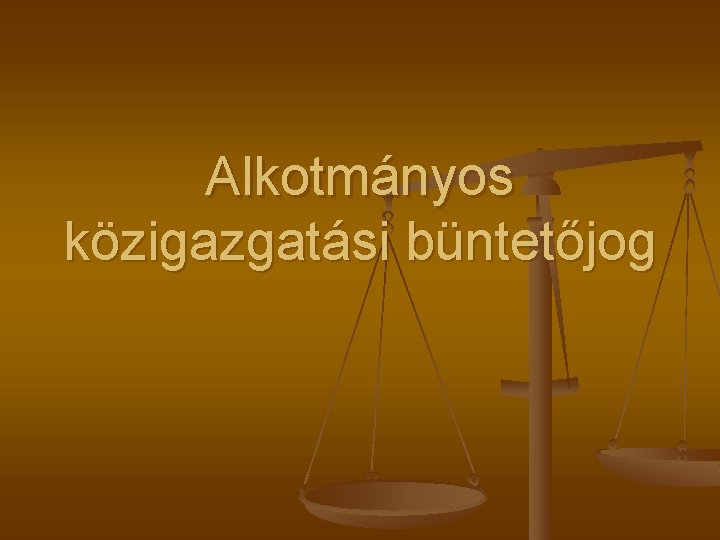 Alkotmányos közigazgatási büntetőjog 